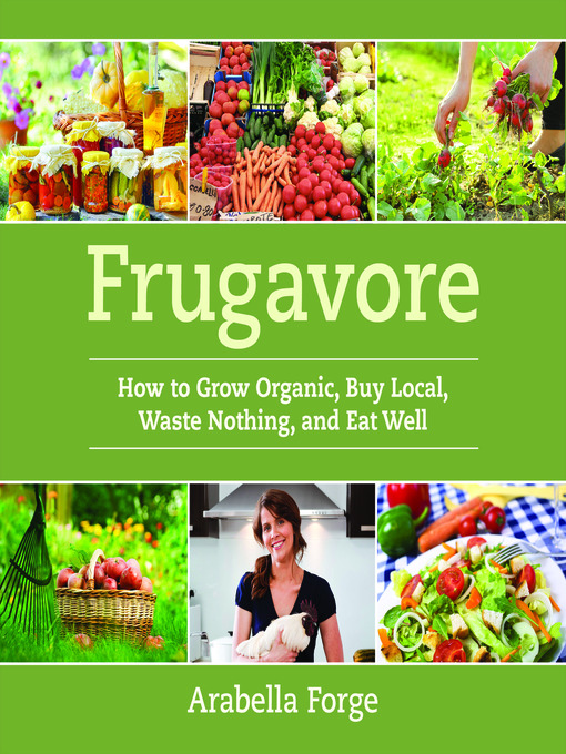 Title details for Frugavore by Arabella Forge - Available
